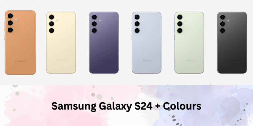 Samsung S24+ Colors